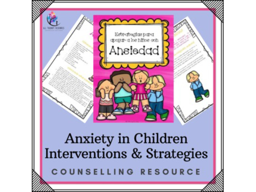 SPANISH VERSION Anxiety in Children : Interventions and Strategies - Tip sheet!