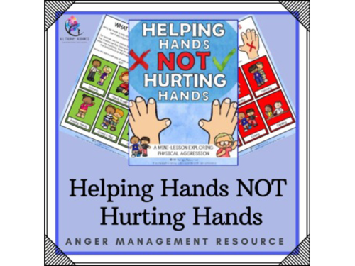Helping and Hurting Hands - Anger Management Aggression Lesson