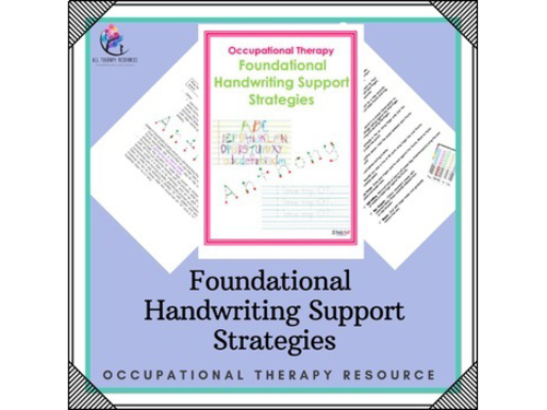 Foundational Handwriting Support Strategies: Occupational Therapy