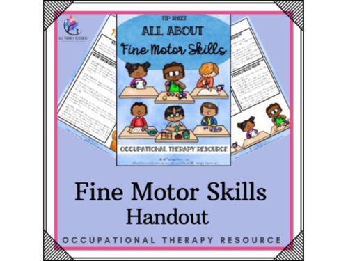 Fine Motor Skills Strategies Activities - 2 page tip sheet handout for parents