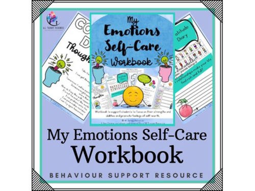 Behaviour Support: My Emotions Self-Care Workbook Social Emotional Learning