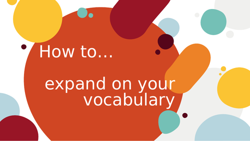 How to ... expand your vocabulary.