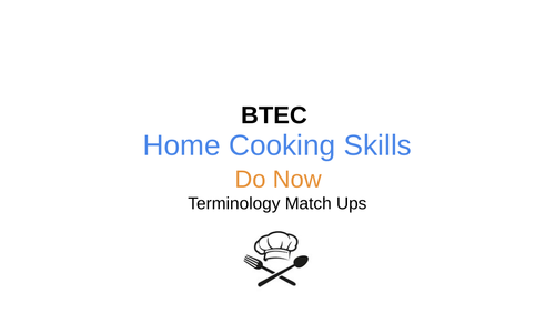 BTEC Home Cooking Skills Definitions and Do Now Match Up Starters