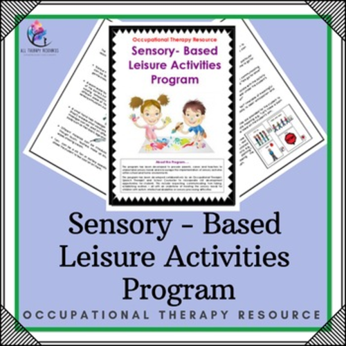 Occupational Therapy Sensory Based Activities Program (15 pages