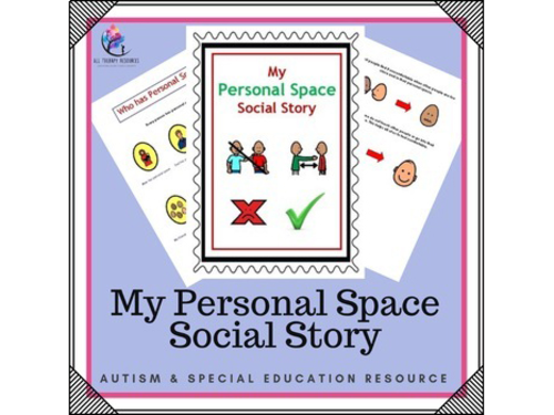 My Personal Space Visual Social Narrative - Relationships and Protection