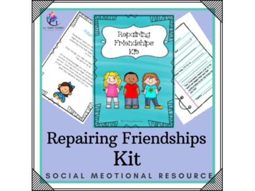 Repairing Friendships Kit I Conflict Management I Counseling Lesson