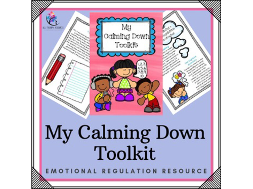 My Calming Down Toolkit  (emotional/self-regulating calming - Years 1-3)