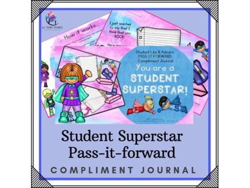 Student Compliment Journal - Pass it Forward - You are a Student Superstar!