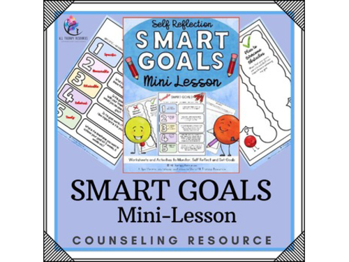 SMART GOALS - Worksheets, Activities to Monitor, Self Reflect & Set Goals