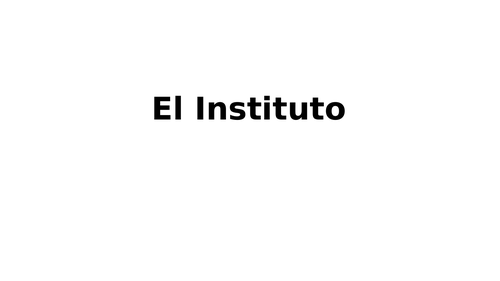 KS3/4 Spanish: El Instituto