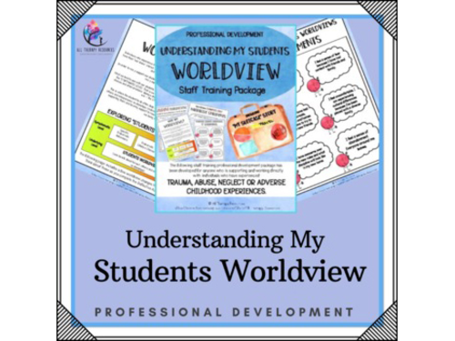 Understanding My Students Worldview - Professional Development Staff Training