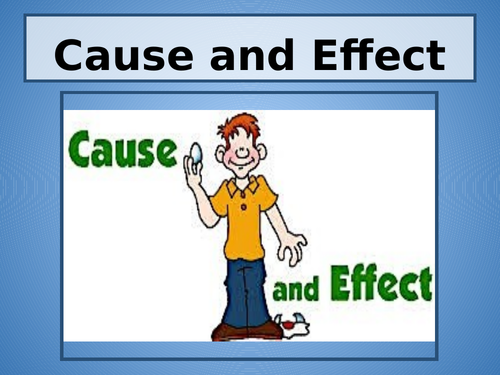 Cause and Effect PowerPoint Lesson