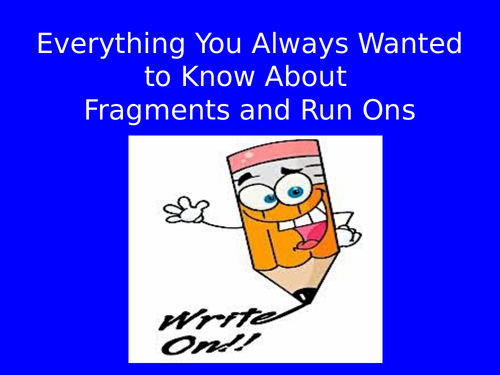 Fragment and Run On PowerPoint Lesson