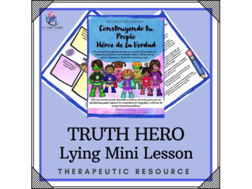 SPANISH VERSION -Truth Hero - Mini Lesson - Creative Therapy Lesson Reduce Lying