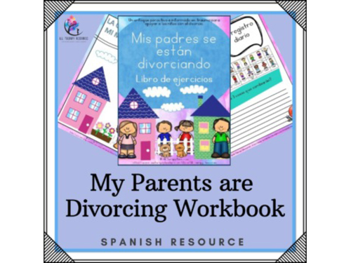 SPANISH  - My Parents are Divorcing : Family Divorce Changes and Separation
