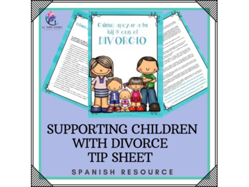 SPANISH VERSION - Supporting Children with Divorce - Family Support Tip Sheet