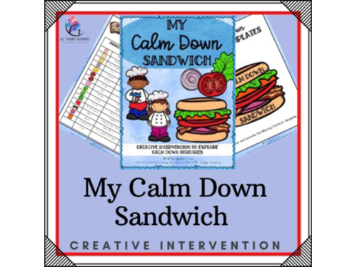 My Calm Down Sandwich - Calm Down Coping Strategies Coping