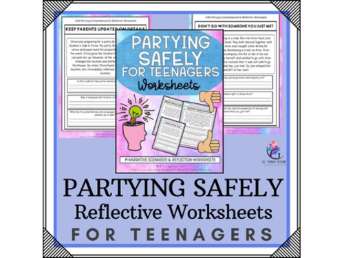 PARTYING SAFELY SCENARIO WORKSHEETS for teenagers I Reading Comprehension