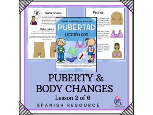 SPANISH - Relationship and Sexuality - Lesson 2 of 6 - Puberty and Body Changes