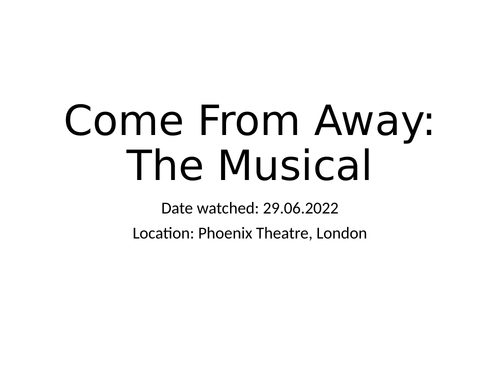 AQA GCSE Drama Live Theatre - Come From Away