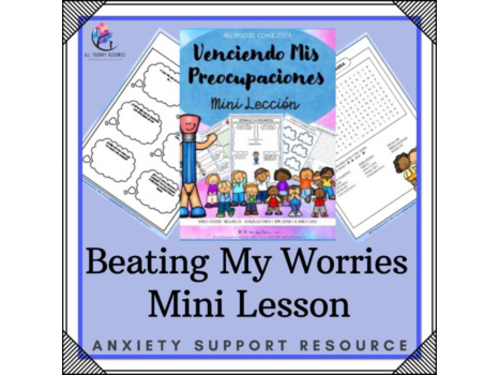 SPANISH VERSION - Beating My Worries Anxiety Counseling Lesson Plan Printable