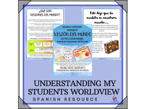 SPANISH VERSION -Understanding My Students Worldview - Professional Development