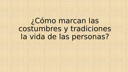 KS5 Spanish: Mexico - Costumbres y Tradiciones