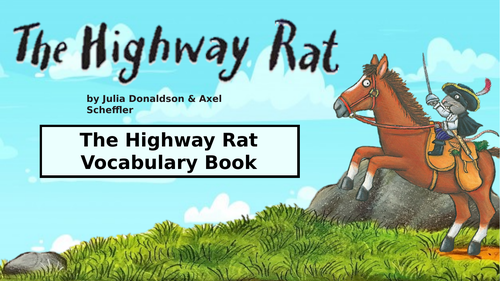 The Highway Rat - Reading Bundle including Vocabulary Book & Retrieval Activities