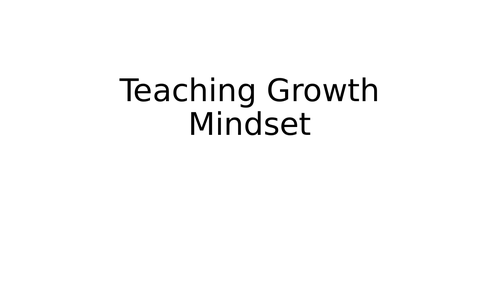 Teaching Growth Mindset