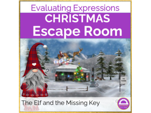 Christmas Math Escape Room Algebraic Expressions The Elf and the Missing Key