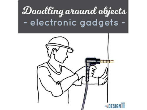 Doodling around objects! Electronic Gadgets
