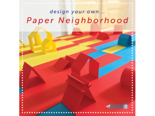 Design your own Paper Neighborhood!