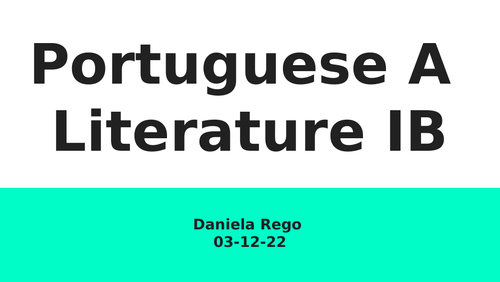 Portuguese A Literature (2 hour lesson)