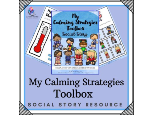 My Calming Strategies Toolbox Social Narrative - Emotion Regulation