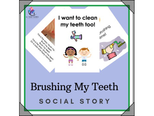 Brushing my Teeth Social Narrative - Personal Dental Hygiene