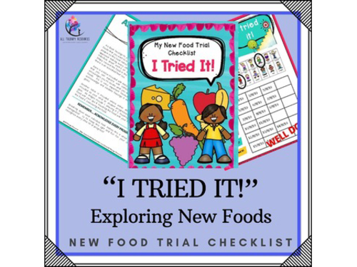 I tried it! - Fussy Eating, New Food Trial Checklist/Program, Speech Therapy