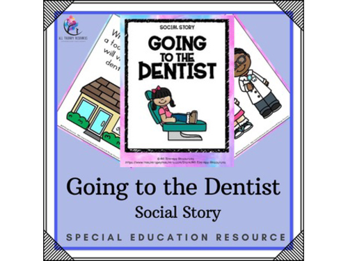 Going the the Dentist - Social Narrative - Dental Hygiene SPED