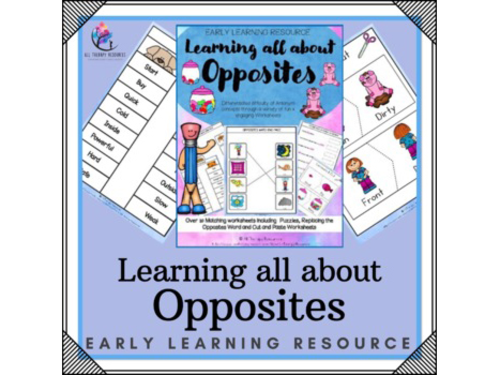 Learning about OPPOSITES (Antonyms) - 20 pgs - puzzles, worksheets, activities