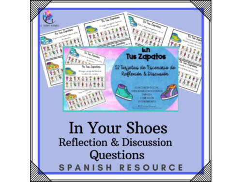 SPANISH VERESION In Your Shoes - Discussion & Reflection Cards - Empathy Lesson