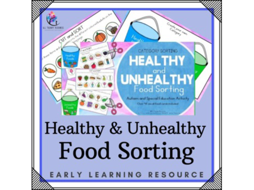 Category Sorting - Healthy and Unhealthy Food Choices - Dental Nutrition Lesson