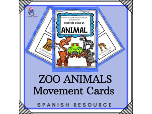 SPANISH VERSION -Move like an Animal ZOO ANIMALS - Movement Cards - Gross Motor