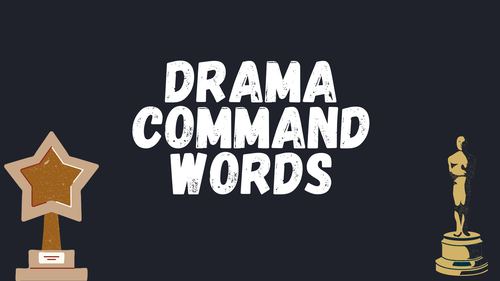 Drama Command Words  (AQA GCSE DRAMA)