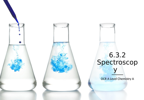 6.3.2 Spectroscopy - OCR A Level Chemistry A