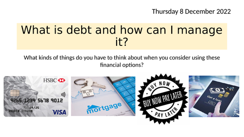 SMSC - PSHE - CITZENSHIP - What is debt and how can I manage it? Finance