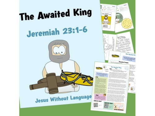 The Awaited King - Jeremiah 23 - Kidmin Lesson & Bible Crafts