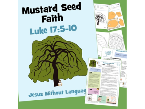 Mustard Seed Faith - Luke 17 - Kidmin Lesson & Bible Crafts