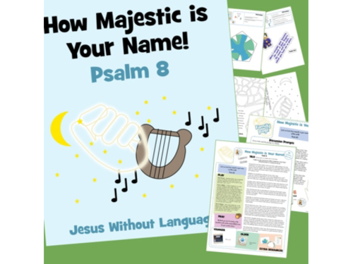 Psalm 8 - How Majestic is You Name - Kidmin Lesson & Bible Crafts