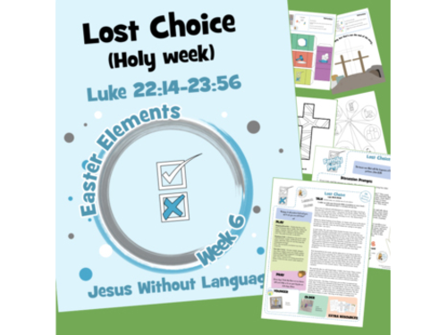 Lost Choice Lent 6 (Good Friday) - Kidmin lessons and Bible crafts