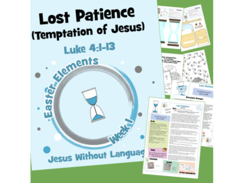 Lost Patience Lent 1 (Temptation of Jesus) - Kidmin lessons and Bible crafts
