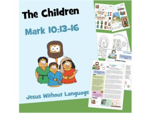 The Children Kids Ministry Lesson & Bible Crafts - Mark 10